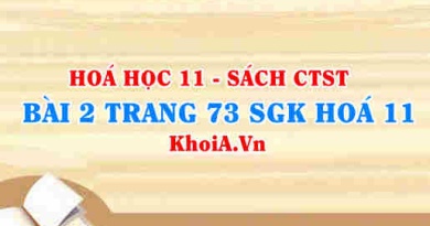 Bài 2 trang 73 SGK Hóa 11 Chân trời sáng tạo